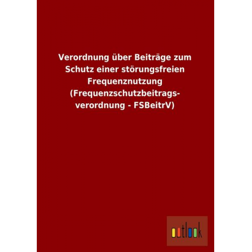 Ohne Autor: Verordnung über Beiträge zum Schutz einer störun