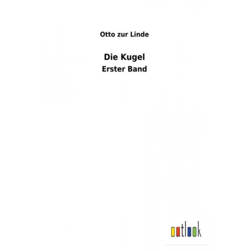 Otto zur Linde - Die Kugel