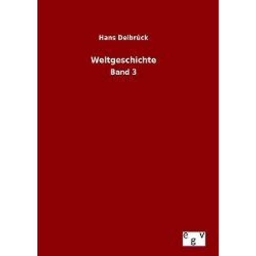 Hans Delbrück - Weltgeschichte