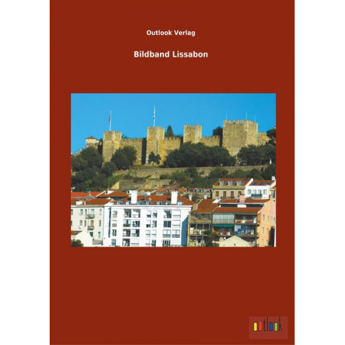 Outlook Verlag - Bildband Lissabon