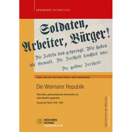 Gisela Müller & Wolfgang Woelk & Vera Zahnhausen - Die Weimarer Republik