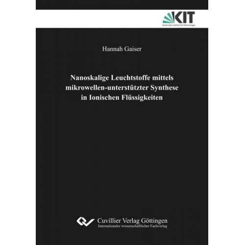 Hannah F. Gaiser - Nanoskalige Leuchtstoffe mittels mikrowellen-unterstützter Synthese in Ionischen Flüssigkeiten