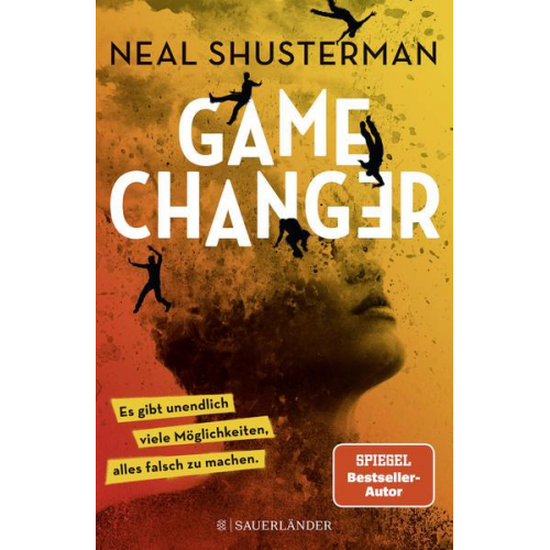 Neal Shusterman - Game Changer - Es gibt unendlich viele Möglichkeiten, alles falsch zu machen