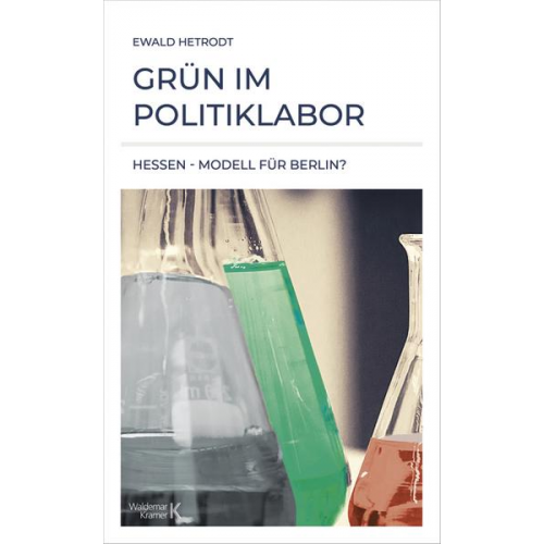 Ewald Hetrodt - Grün im Politiklabor