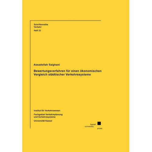 Assadollah Saighani - Bewertungsverfahren für einen ökonomischen Vergleich städtischer Verkehrssysteme