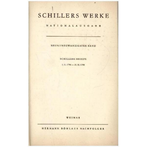 Friedrich Schiller - Schillers Werke. Nationalausgabe