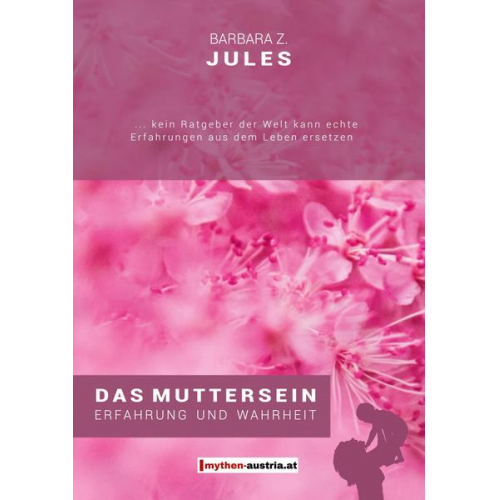 Barbara Z. Jules - Das Muttersein