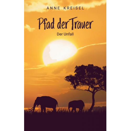 Anne Kreisel - Pfad der Trauer