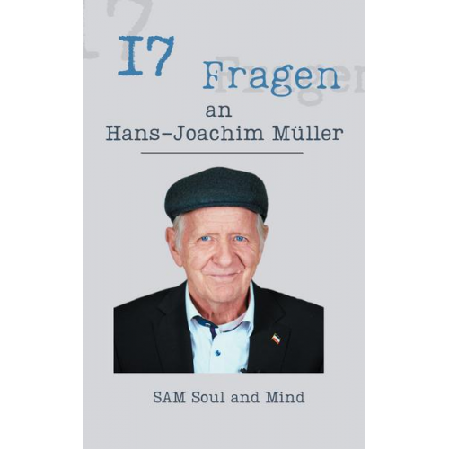 17 Fragen an Hans-Joachim Müller