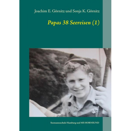 Joachim E. Görnitz & Sonja K. Görnitz - Papas 38 Seereisen (1)