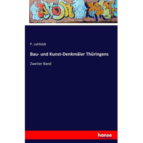 P. Lehfeldt - Bau- und Kunst-Denkmäler Thüringens