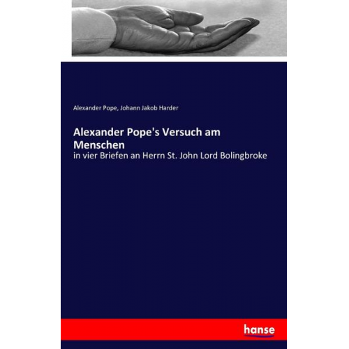 Alexander Pope & Johann Jakob Harder - Alexander Pope's Versuch am Menschen