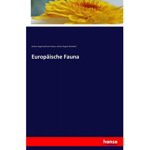 Johann August Ephraim Goeze & Johann August Donndorf - Europäische Fauna