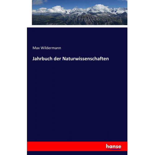 Max Wildermann - Jahrbuch der Naturwissenschaften