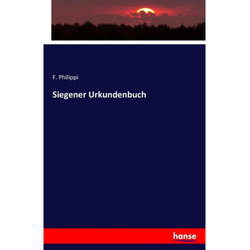 F. Philippi - Siegener Urkundenbuch