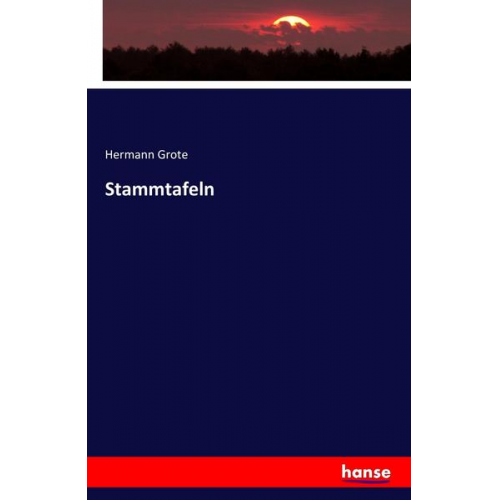 Hermann Grote - Stammtafeln