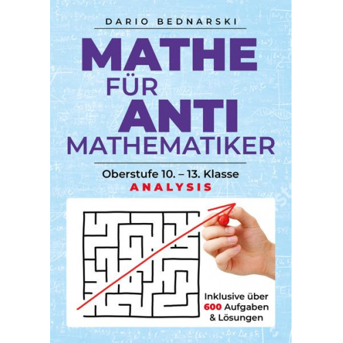 Dario Bednarski - Mathe für Antimathematiker - Analysis