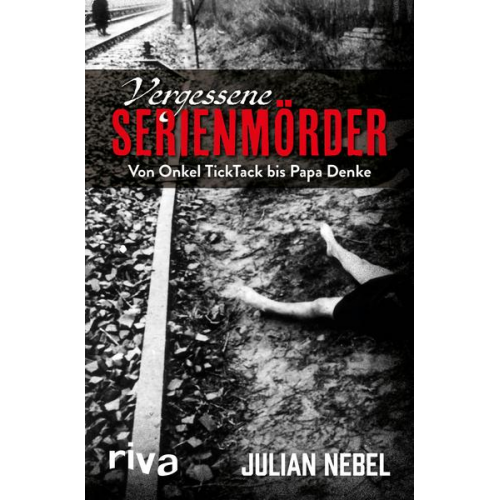 Julian Nebel - Vergessene Serienmörder