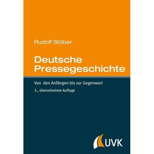 Rudolf Stöber - Deutsche Pressegeschichte