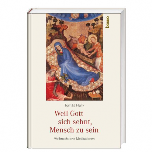 Tomáš Halík - Weil Gott sich sehnt, Mensch zu sein