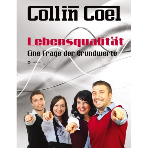 Collin Coel - Lebensqualität - Eine Frage der Grundwerte