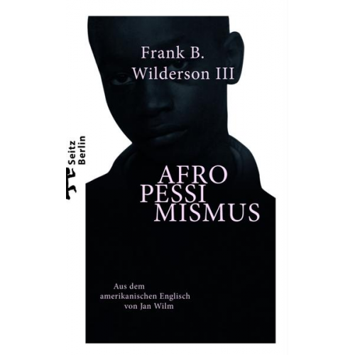 Frank B. Wilderson III - Afropessimismus