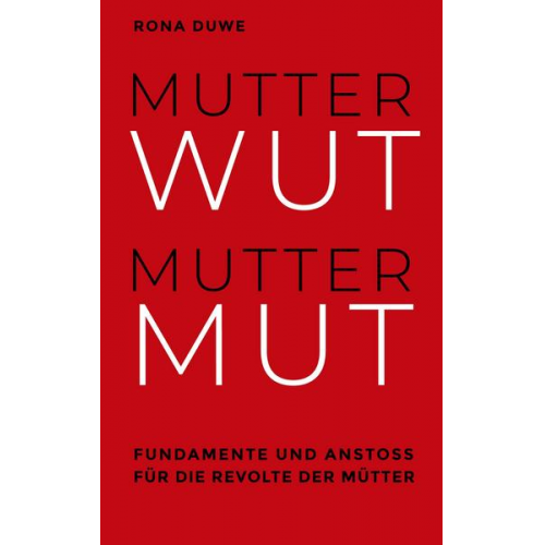 Rona Duwe - Mutterwut Muttermut