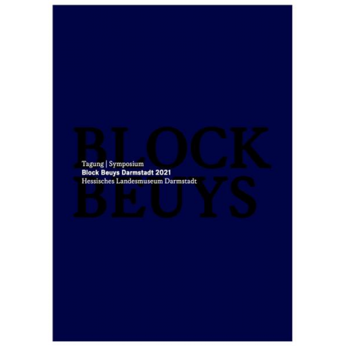 Tagung Block Beuys Darmstadt 2021 Symposium Block Beuys Darmstadt 2021