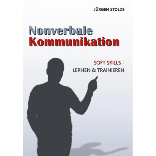 Jürgen Stolze - Nonverbale Kommunikation