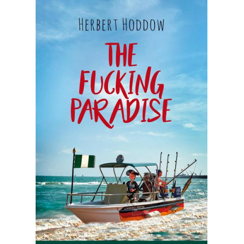 Herbert Hoddow - The Fucking Paradise