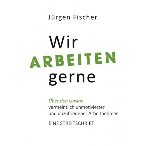 Jürgen Fischer - Wir arbeiten gerne