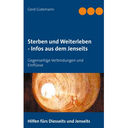 Gerd Gutemann - Sterben und Weiterleben - Infos aus dem Jenseits