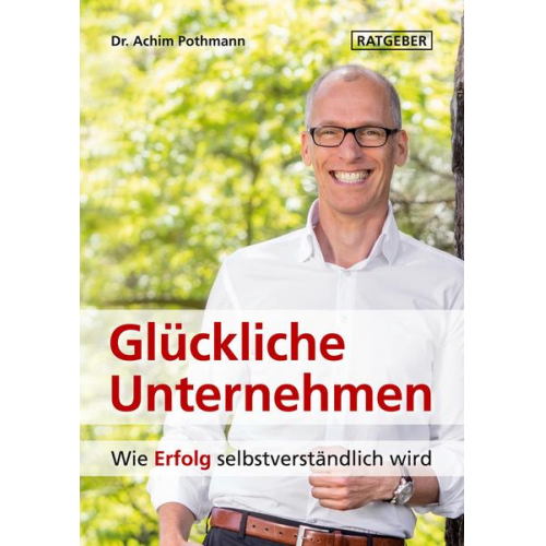 Achim Pothmann - Glückliche Unternehmen