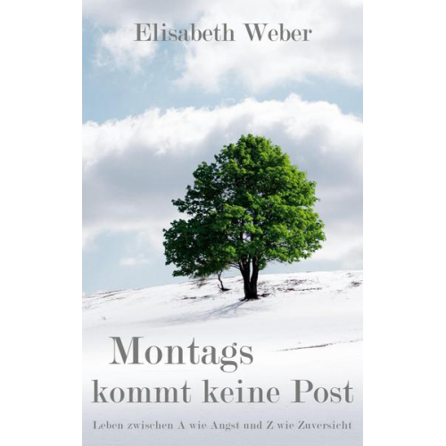 Elisabeth Weber - Montags kommt keine Post