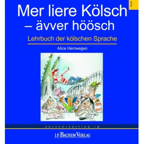 Alice Herrwegen - Mer liere Kölsch - ävver höösch