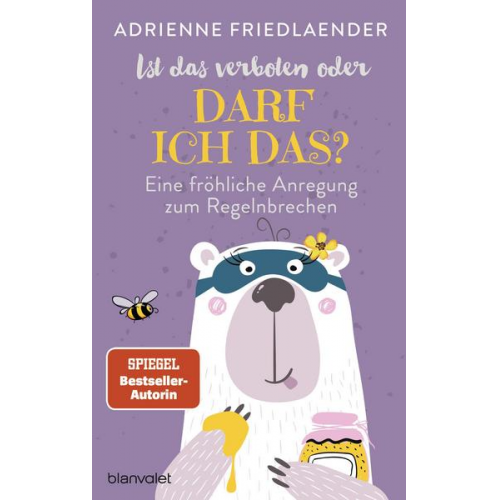 Adrienne Friedlaender - Ist das verboten oder darf ich das?