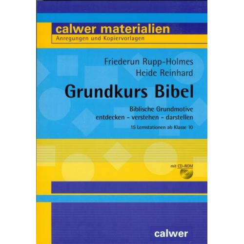 Friederun Rupp-Holmes & Heide Reinhard - Grundkurs Bibel