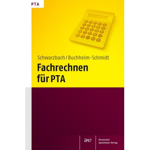 Ralf Schwarzbach & Susann Buchheim-Schmidt - Fachrechnen für PTA