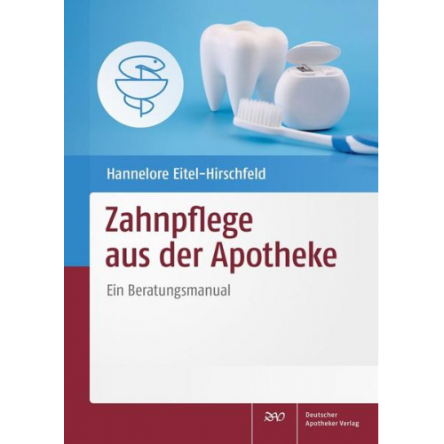 Hannelore Eitel-Hirschfeld - Zahnpflege aus der Apotheke