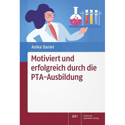 Anika Daniel - Motiviert und erfolgreich durch die PTA-Ausbildung