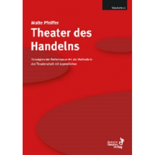 Malte Pfeiffer - Theater des Handelns (Standorte 1)