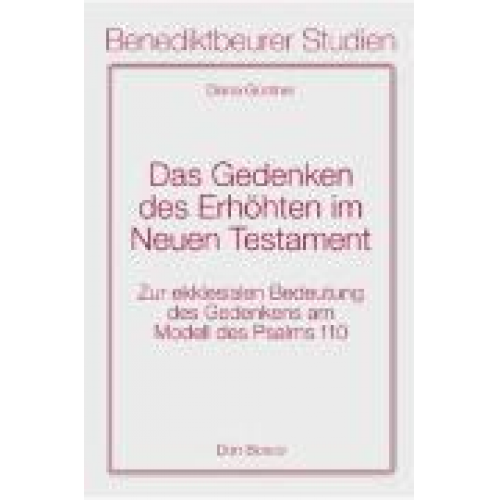 Diana Güntner - Das Gedenken des Erhöhten im Neuen Testament