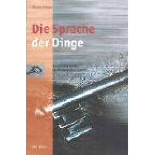 Werner Eizinger - Die Sprache der Dinge