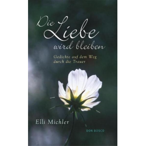 Elli Michler - Die Liebe wird bleiben