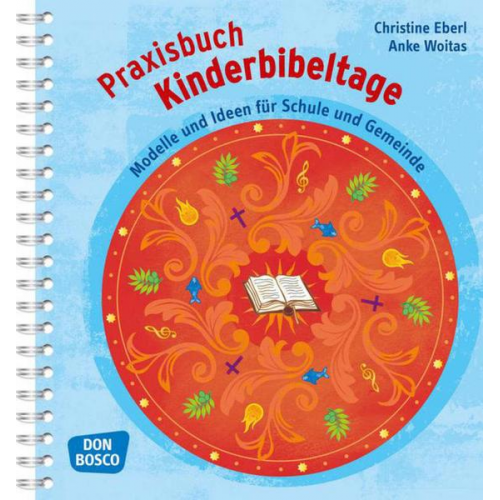 Christine Eberl & Anke Woitas - Praxisbuch Kinderbibeltage