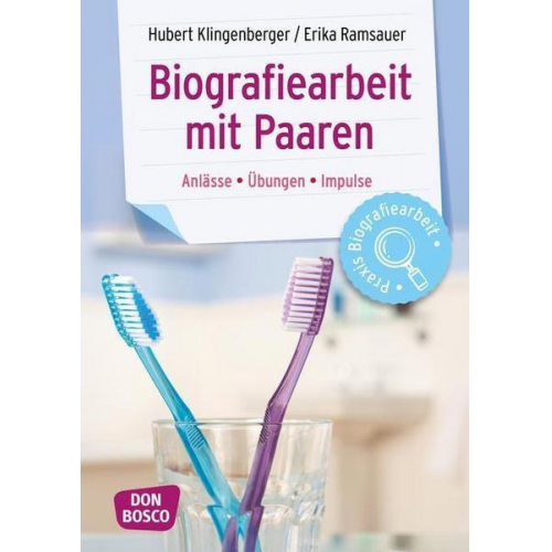 Hubert Klingenberger & Erika Ramsauer - Biografiearbeit mit Paaren