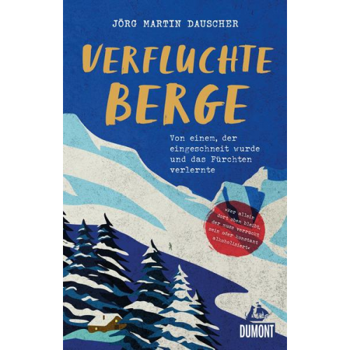 Jörg Martin Dauscher - Verfluchte Berge