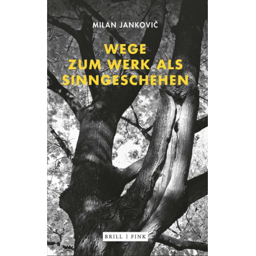 Milan Jankovic - Wege zum Werk als Sinngeschehen