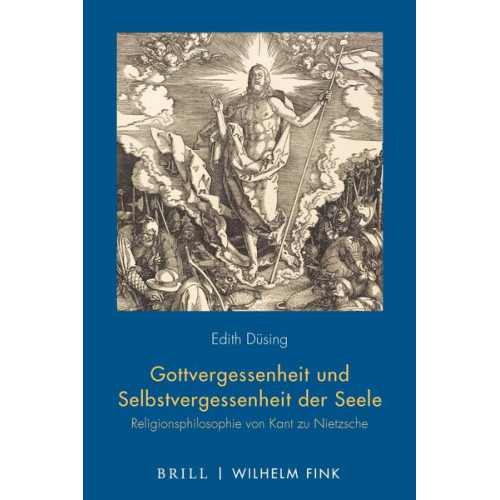 Edith Düsing - Gottvergessenheit und Selbstvergessenheit der Seele