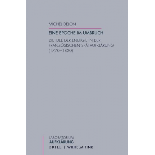 Michel Delon - Eine Epoche im Umbruch